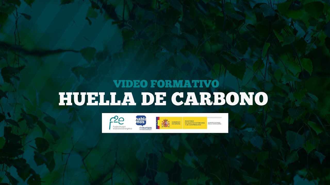 video formativo sobre huella de carbono fundación f2e